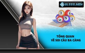 Tổng quan về soi cầu ba càng